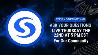The Official Syscoin Community AMA: Have Your Questions Answered!
