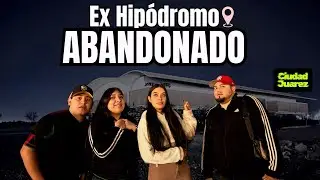 Exploraci&oacute;n de madrugada en ciudad Juarez, ESTO ENCONTRAMOS😳😱🤢| Exploraci&oacute;n urbana 