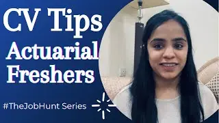 CV tips for Actuarial Freshers| TheJobHunt Series | The Actuarial Quest