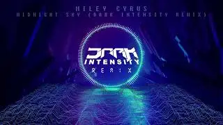 Miley Cyrus - Midnight Sky (Dark Intensity Remix)
