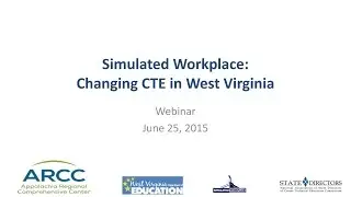 Simulated Workplace: Changing CTE in West Virginia