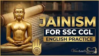 Jainism Explained: History, Philosophy & English Vocabulary (SSC CGL Special) @Voicelesstofluent 