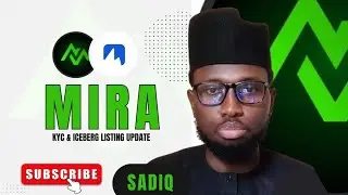 MIRA NETWORK KYC AND ICEBERG LISTING UPDATE
