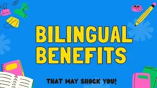 5 Benefits to Being Bilingual? WOW | ESL CLASS FOR YOU!