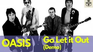 Oasis - Go Let it Out DEMO - Noel Sings