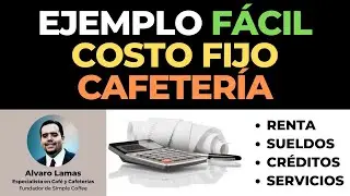 Ejemplo f&aacute;cil Costos fijo Cafeter&iacute;a