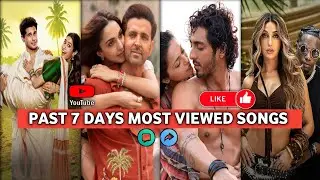 Past 7 Days Most Viewed Indian Songs On YouTube|Top 20 Most Viewed Songs On YouTube This Week