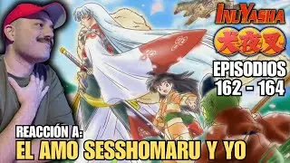 EL AMO SESSHOMARU Y YO 🥹 | REACCION A INUYASHA ( 162 - 164 )