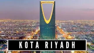 BERKUNJUNG KE IBUKOTA RIYADH - ARAB SAUDI