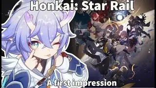Honkai: Star Rail | First Impression and In Depth Discussion