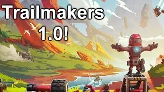 Trailmakers 1.0 Survival mode!