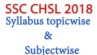 SSC CHSL Syllabus 2017-18 | SSC CHSL Complete Guide