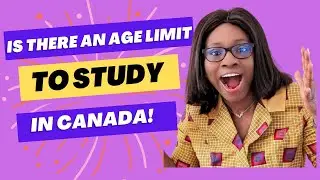 Is There An Age Limit To Study In Canada?