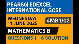 📘 Pearson Edexcel IGCSE Mathematics B, экзаменационная работа 2 (4MB1/02), июнь 2025 г. | Полное ...