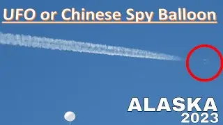 UFO or Another Chinese Spy Balloon? #china #alaska