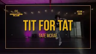 Tate McRae – “Tit for Tat” | Kelvin Chen Choreography | Creators Club