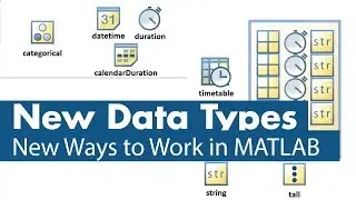 Using New Data Types - New Ways to Work in MATLAB