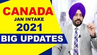 CANADA JAN INTAKE 2021 BIG UPDATES
