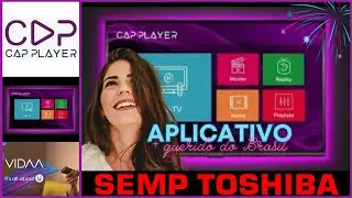 COMO BAIXAR INSTALAR E CONFIGURAR APLICATIVO CAP PLAYER NA SMART TV TOSHIBA SISTEMA VIDAA 2025