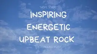 [FREE] Inspiring Energetic Upbeat Background Music - Royalty Free Rock - Song: 