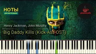 Henry Jackman, John Murphy - Big Daddy Kills НОТЫ & MIDI | PIANO COVER | PIANOKAFE