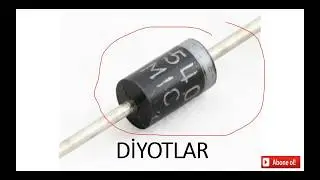 Diyotlar - Diyot Nedir? Nasıl &Ccedil;alışır? Nerelerde kullanılır?