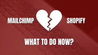 Shopify and Mailchimp Broke Up - What to do now? | Alternatives