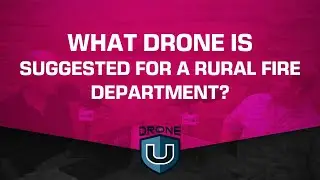 What drone is suggested for a rural fire department?