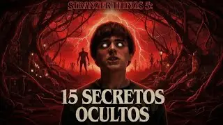 15 Secretos OCULTOS de Stranger Things Temporada 5 que Netflix NO Quiere que Sepas 😱