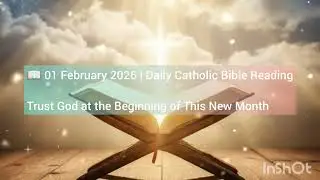 📖 01 February 2026 | Daily Catholic Bible ReadingTrust God at the Beginning of This New Month