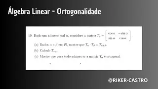 &Aacute;lgebra Linear- Ortogonalidade de Matriz.