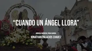 Cuando un Ángel Llora - Marcha Regular
