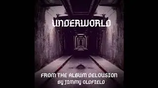 Jimmy Oldfield - Underworld (Original Metal Song)