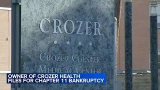 Owner of Crozer Health in Delaware County files for Chapter 11 bankruptcy