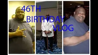 My 46th Birthday VLog