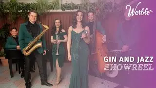 Gin and Jazz // Showreel // Book Now at Warble Entertainment