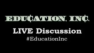 Live Studio Discussion about Education Inc.