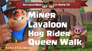 P3/3 Royalsofwar^ VS Cai Bang SG |Queen Walk, Miners, Laloon, Hogs | 3 Stars War TH11 | #273