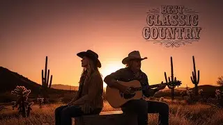 Best Timeless Country Classics – Deep & Warm Country Ballads with Vintage Country Tones