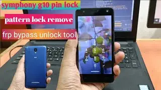 Symphony G10 frp bypass unlock tool. symphony G10 pin lock+pattern lock remove.
