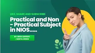 Practical and Non - Practical Subject in NIOS || NIOS Expert : Geeta Joshi 