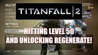 Titanfall 2 Reaching Level 50 What Happens Now?
