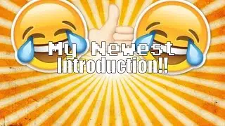 My New Introduction!
