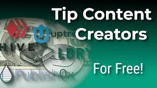 How to Support Content Creators for Free on LBRY, Hive, Publish0x, and Uptrennd