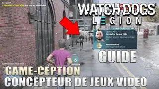 WATCH DOGS LEGION : GAME-CEPTION Troph&eacute;e / Succ&egrave;s GUIDE : Recruter un concepteur de jeux vid&eacute;o