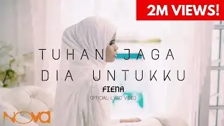FIENA - Tuhan Jaga Dia Untukku (Official Lyric Video)