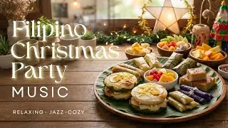 Background Music for Pinoy Christmas Party  | Jazz, Cozy, Cafe Vibes