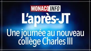 L'Après-JT - Une journée au nouveau collège Charles III