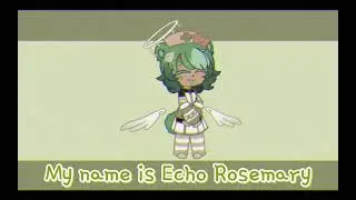 An Introduction! || &bull;Echo Rosemary&bull;