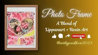 Personalised Photo Frame with a blend of Lippanart + Resin Art @artbypankhuri2023